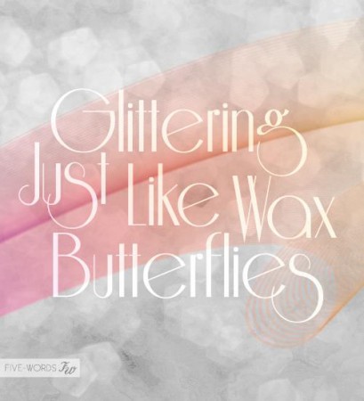 Glitterling just like butterflies