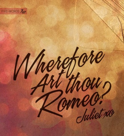 Wherefore art thou Romeo